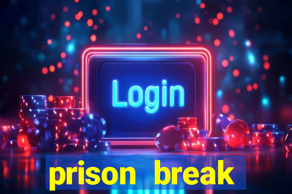 prison break assistir online